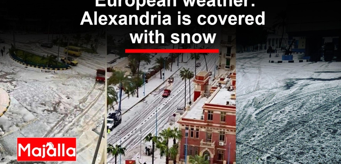 European Weather: Alexandria is Covered With Snow | Al Majalla