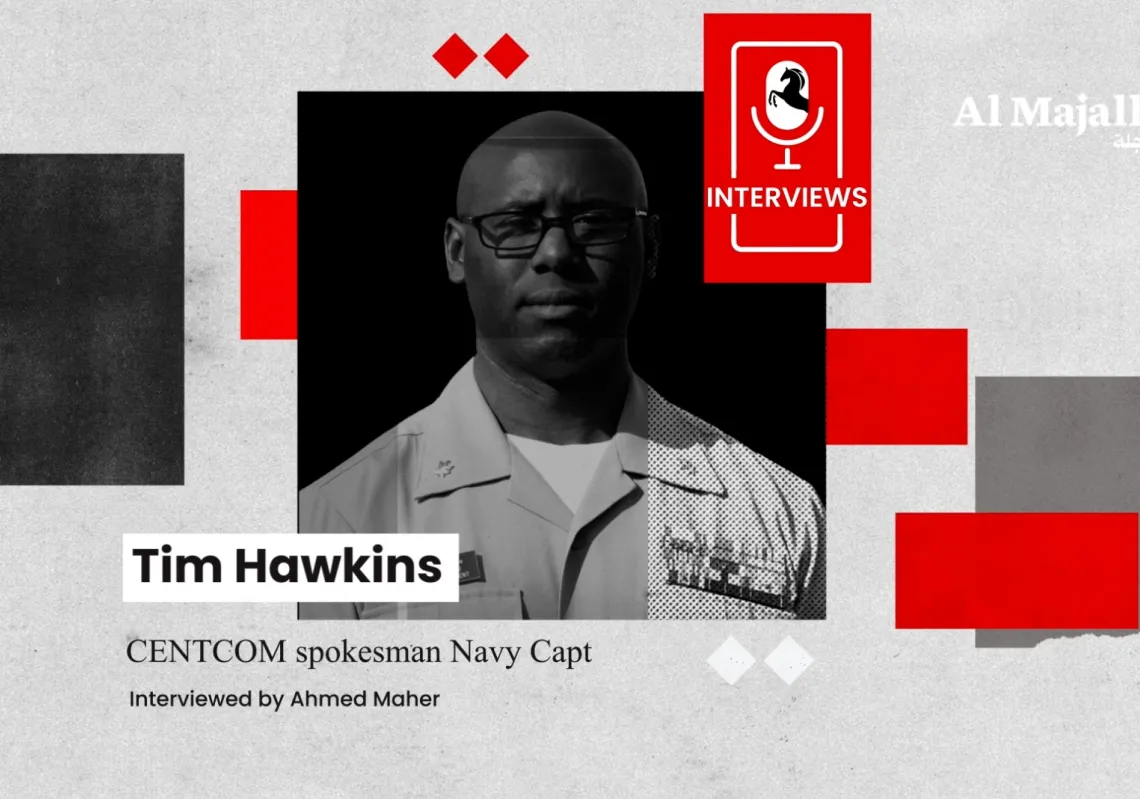 Interview with Tim Howkins - CENTCOM Spokesman