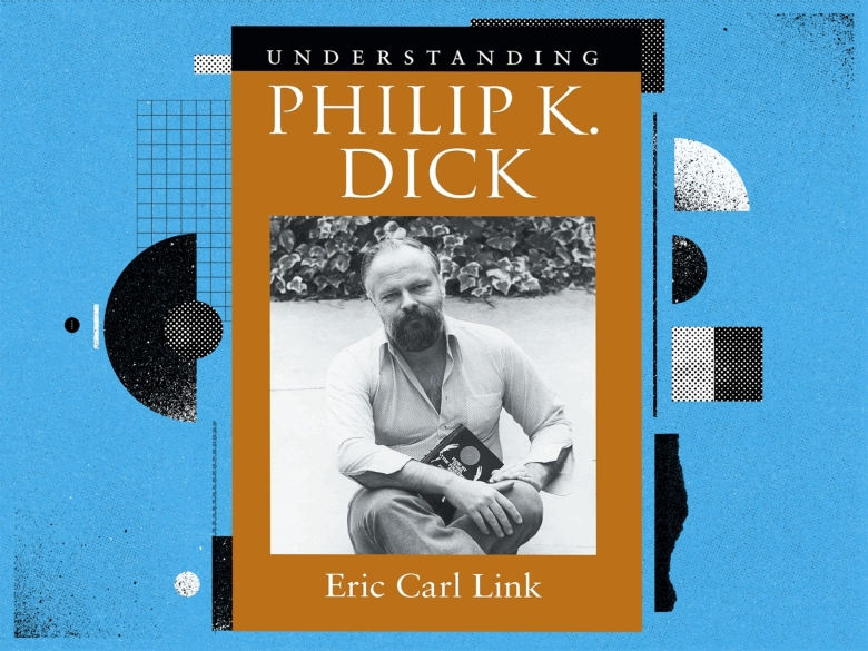 Philip K. Dick: the novelist whose ideas inspired a sci-fi generation